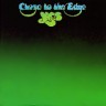 Close to the Edge  1972